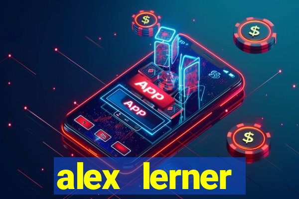 alex lerner jornalista fortuna